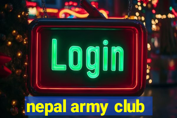 nepal army club