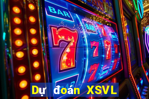 Dự đoán XSVL ngày 12