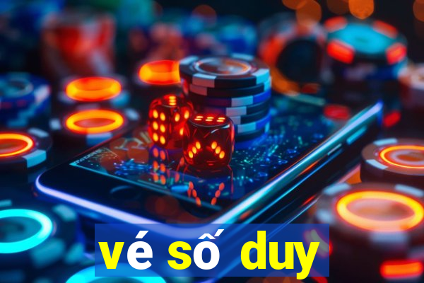 vé số duy