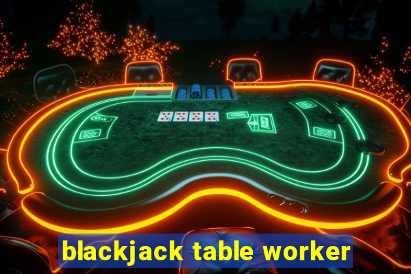 blackjack table worker