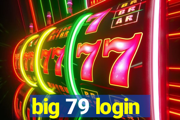 big 79 login