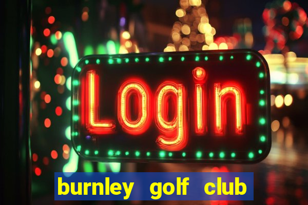 burnley golf club pro shop