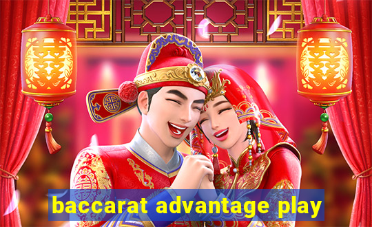 baccarat advantage play