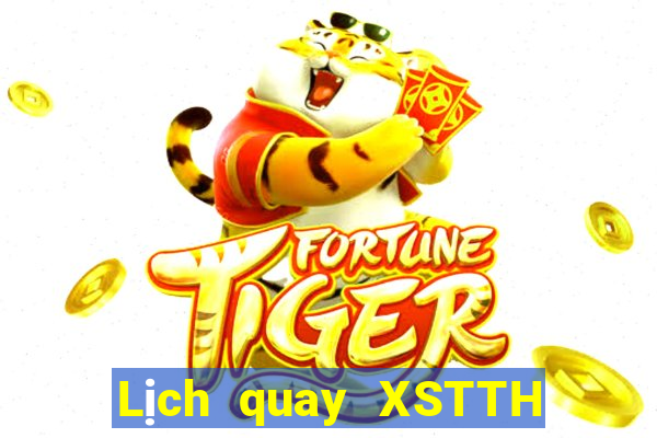 Lịch quay XSTTH ngày 19