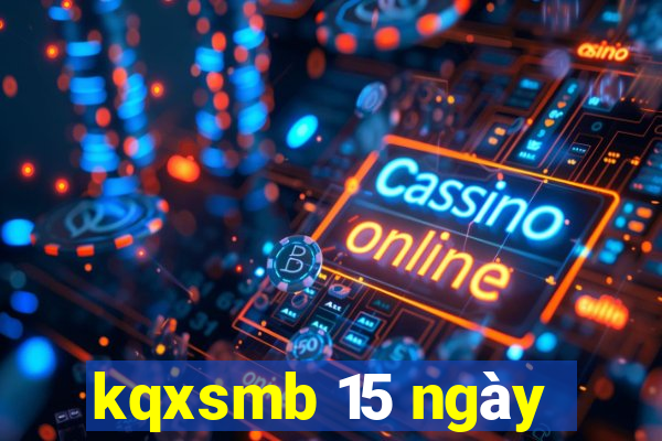 kqxsmb 15 ngày