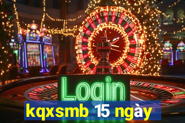 kqxsmb 15 ngày