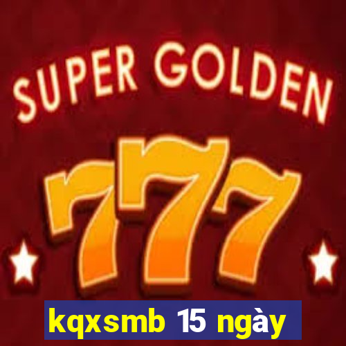 kqxsmb 15 ngày