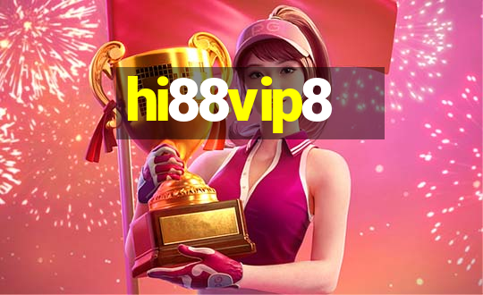 hi88vip8