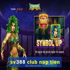 sv388 club nap tien