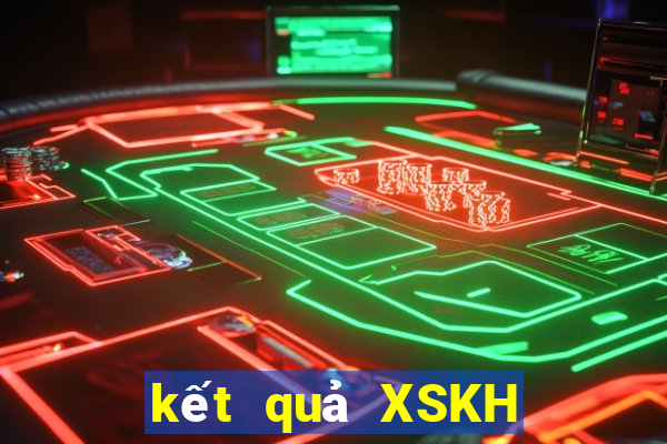 kết quả XSKH ngày 12