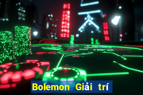 Bolemon Giải trí Tải về