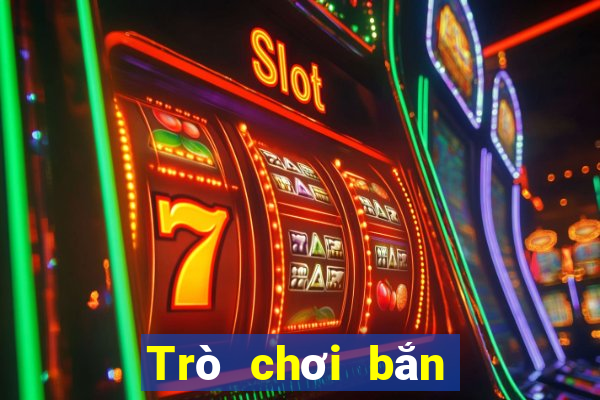 Trò chơi bắn cá ở đâu để vui vẻ