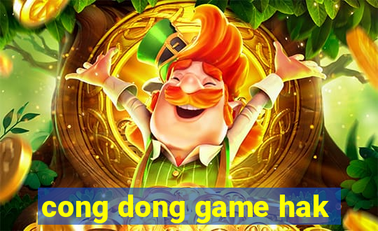 cong dong game hak