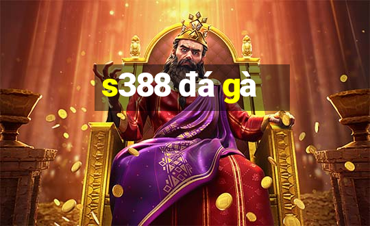 s388 đá gà