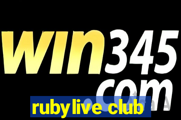 rubylive club