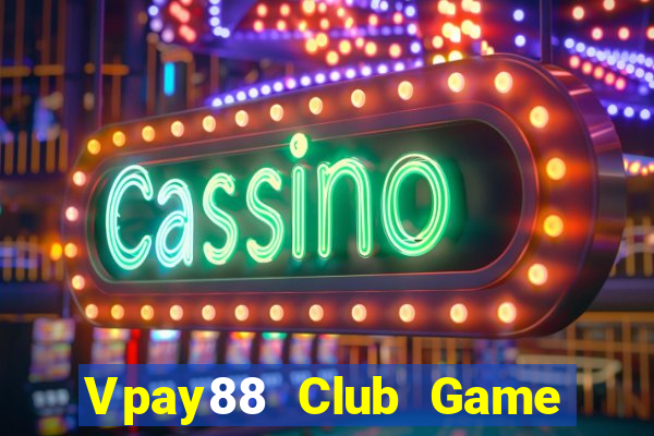 Vpay88 Club Game Bài Nạp Sms