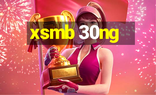 xsmb 30ng