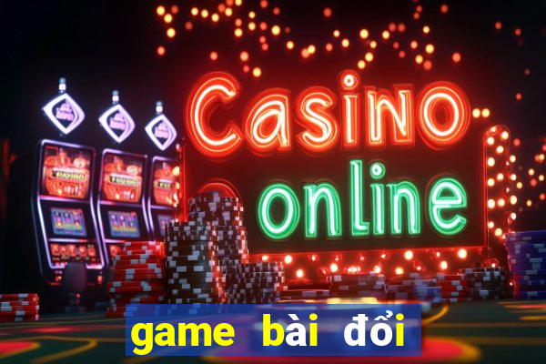 game bài đổi thẻ cào trên iphone