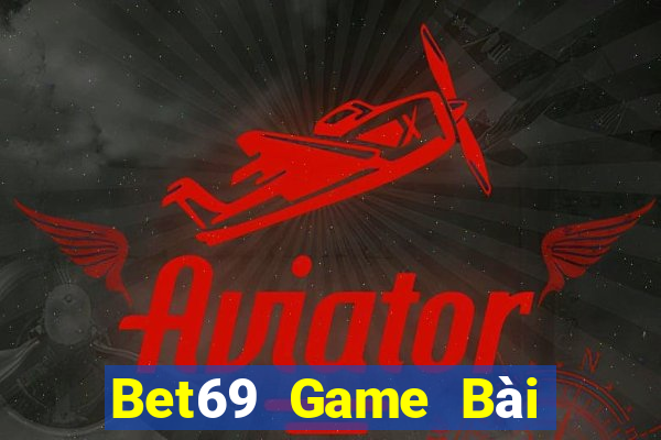 Bet69 Game Bài Quay Hũ