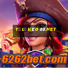 tỉ lệ kèo 88.net