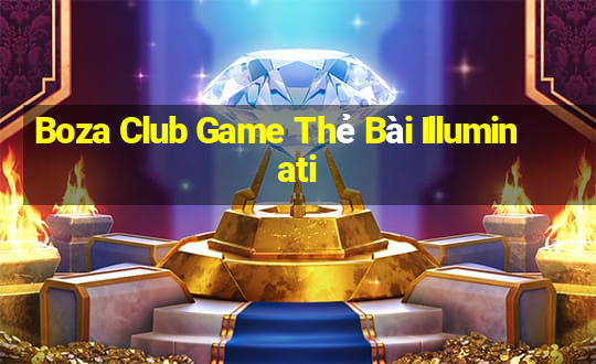 Boza Club Game Thẻ Bài Illuminati