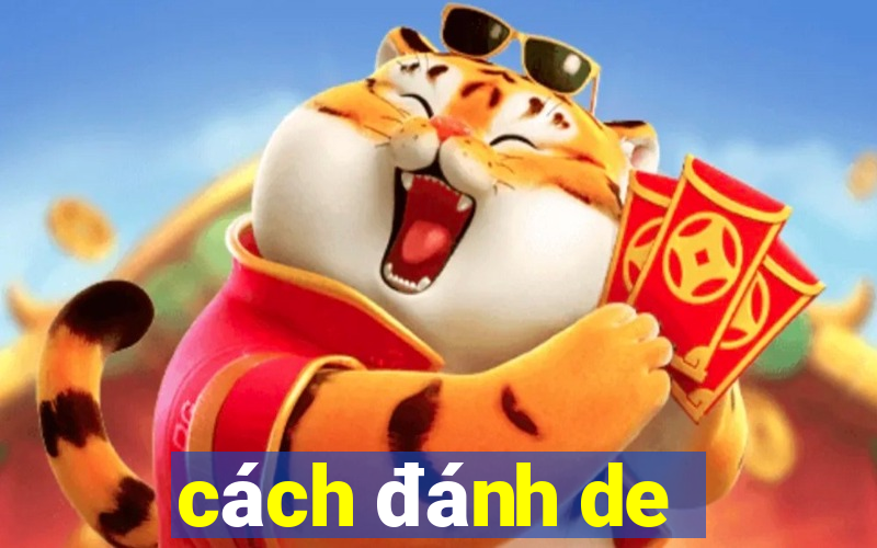 cách đánh de