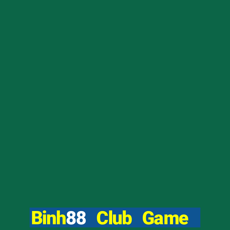 Binh88 Club Game Bài Online Đổi Thưởng