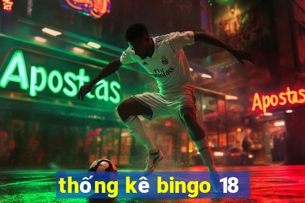 thống kê bingo 18