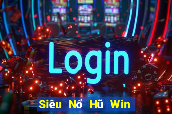 Siêu Nổ Hũ Win Game Bài