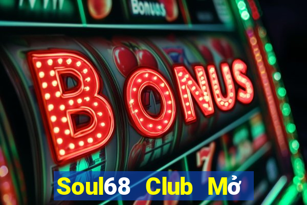 Soul68 Club Mở Trò Chơi Ô Tô