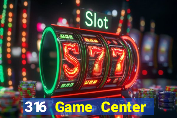 316 Game Center Mới nhất Tải về