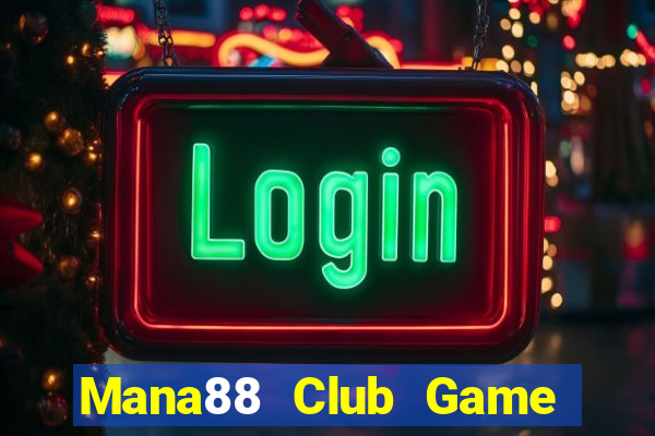 Mana88 Club Game Bài Apk