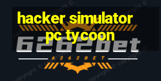 hacker simulator pc tycoon