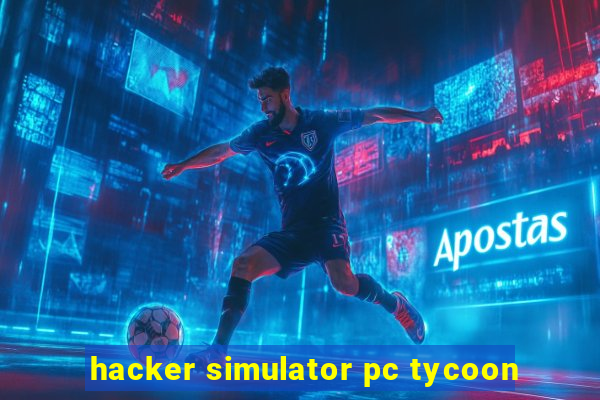 hacker simulator pc tycoon