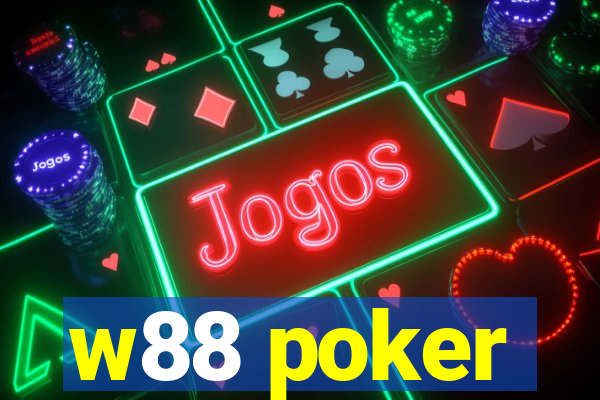 w88 poker