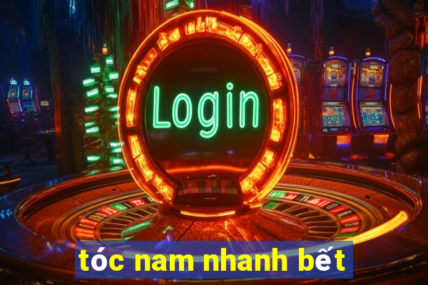 tóc nam nhanh bết