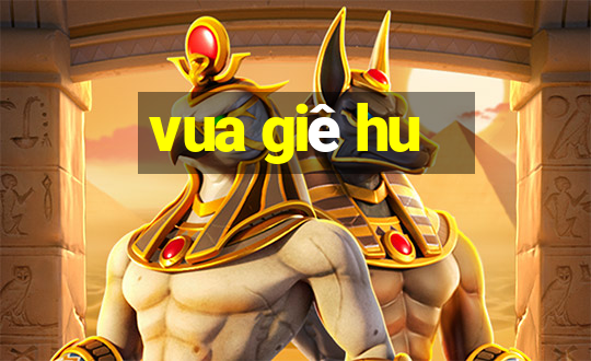 vua giê hu