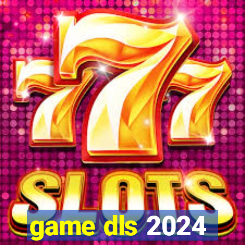 game dls 2024