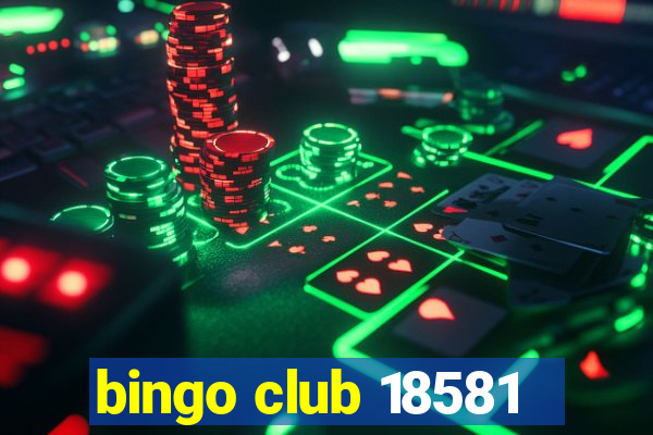 bingo club 18581