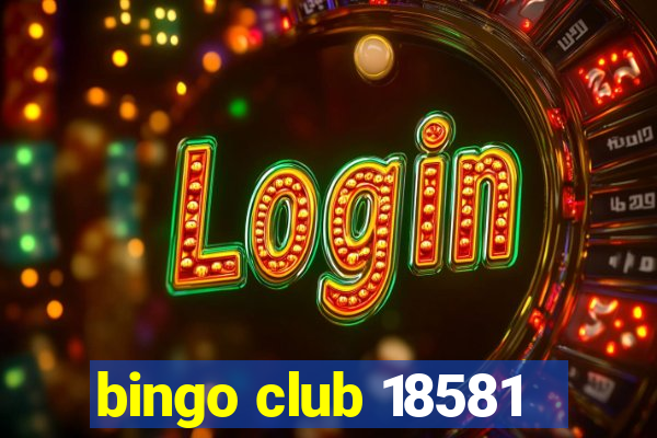 bingo club 18581