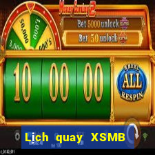 Lịch quay XSMB ngày thứ sáu