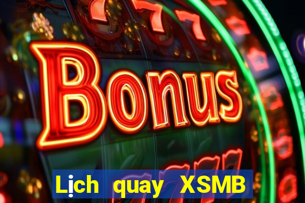 Lịch quay XSMB ngày thứ sáu