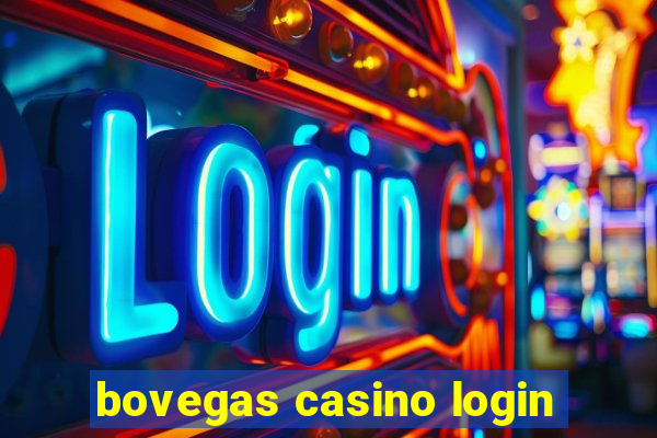 bovegas casino login