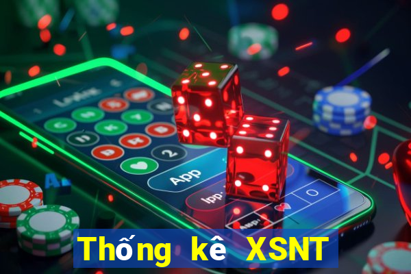 Thống kê XSNT ngày 6