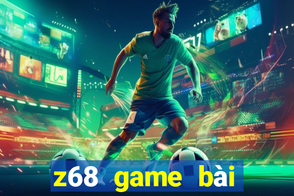 z68 game bài đổi thưởng