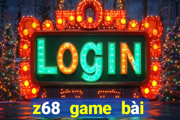 z68 game bài đổi thưởng