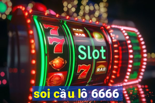 soi cầu lô 6666