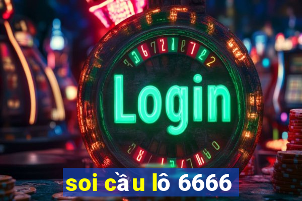 soi cầu lô 6666