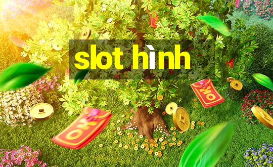 slot hình