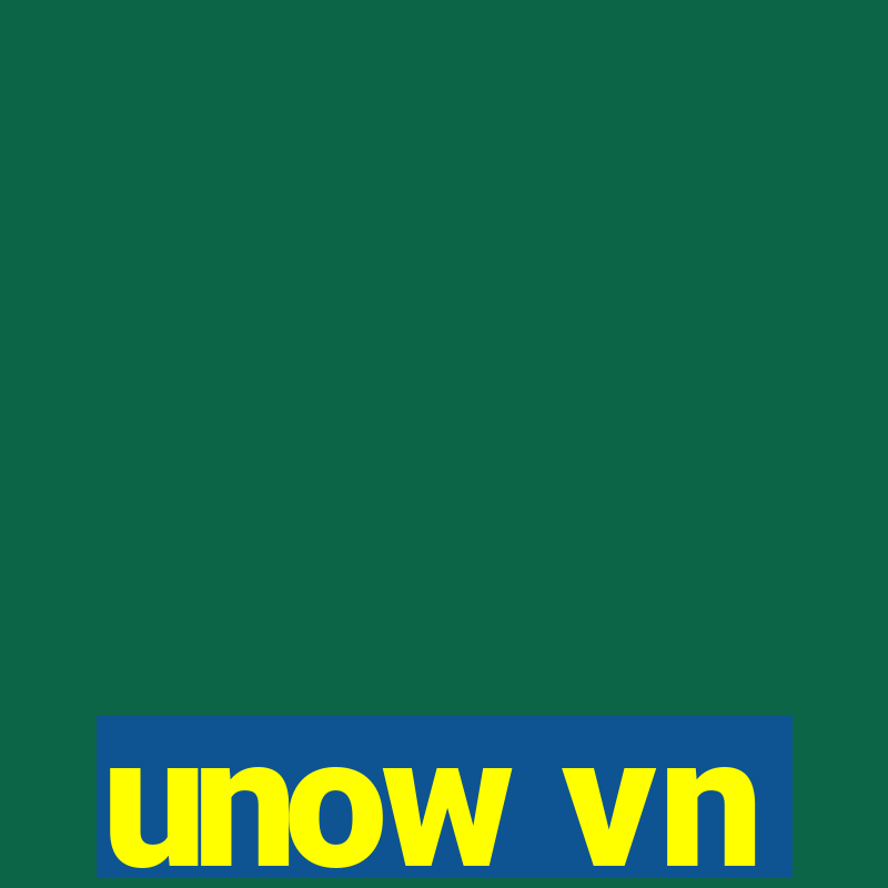 unow vn